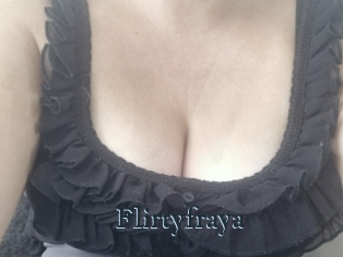 Flirtyfraya