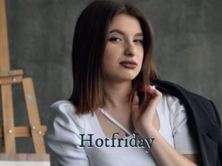 Hotfriday